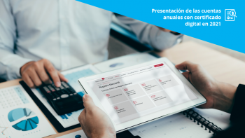 Presentación de las cuentas anuales con certificado digital en 2021