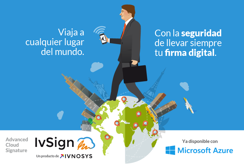 IvSign y Azure se alían para ofrecer firma certificada en la nube con la infraestructura de Microsoft